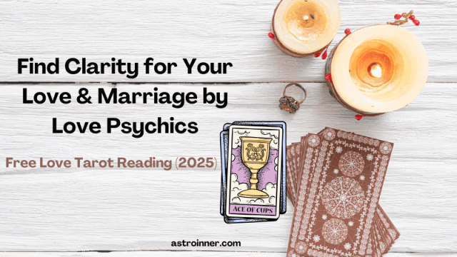 Free Love Tarot Reading (2025): Find Clarity for Your Love & Marriage by Love Psychics cover picture