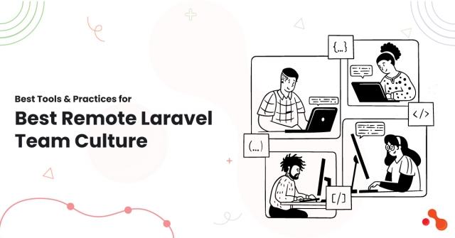 Best Tools & Practices for Best Remote Laravel Team Culture cover picture