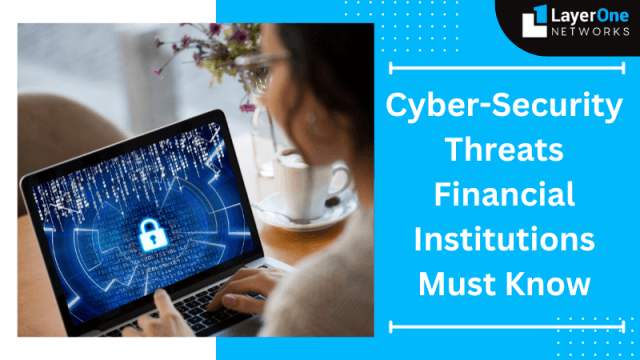 Cybersecurity Threats Financial Institutions Must Know cover picture