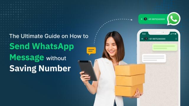 Complete Guide on How to Send WhatsApp Message Without Saving Number cover picture