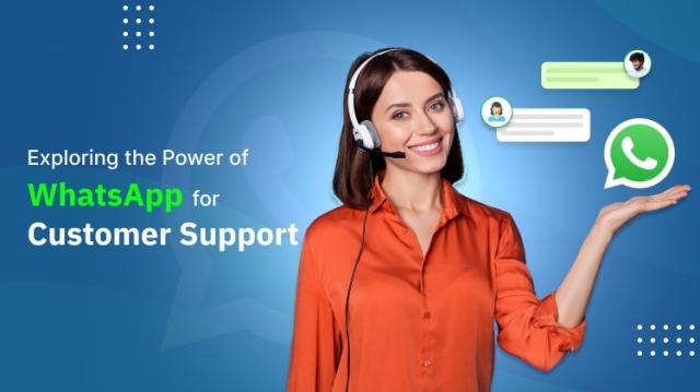 Exploring the Power of WhatsApp for Customer Support cover picture