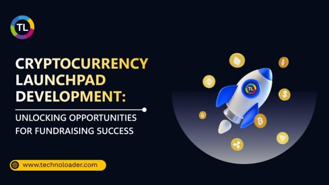 Cryptocurrency Launchpad Development: Unlocking Opportunities for Fundraising Success cover picture