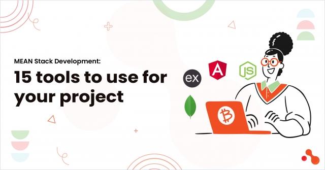 MEAN Stack Development: 15 tools to use for your project cover picture