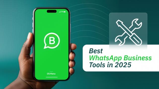 Top WhatsApp Business Tools to Transform Your Customer Engagement in 2025 cover picture