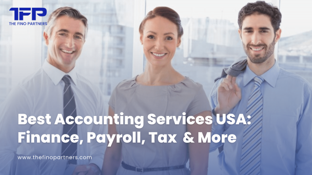 Accounting Services in USA: Finance, Payroll, Tax & More