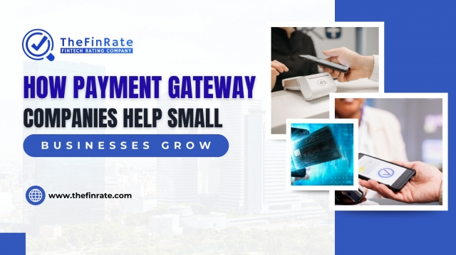 How Payment Gateway Companies Help Small Businesses Grow
