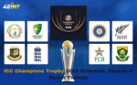 ICC Champions Trophy 2025 Schedule, Squads & Match Timings Latest Updates