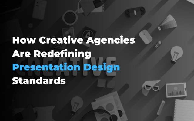 How Creative Agencies Are Redefining Presentation Design Standards