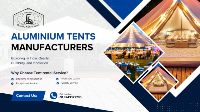 Leading Aluminium Tent Manufacturers in India: Quality & Innovation