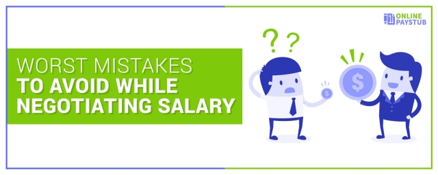 Worst Mistakes to avoid while negotiating salary