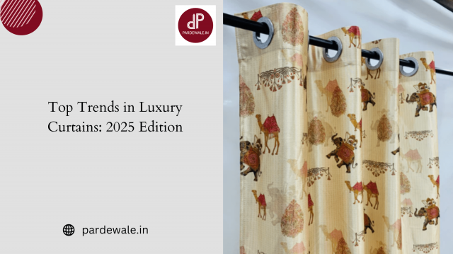 Top Trends in Luxury Curtains: 2025 Edition