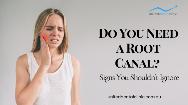 Do You Need a Root Canal? Signs You Shouldn’t Ignore