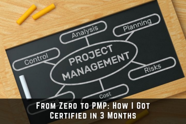 From Zero to PMP: How I Got Certified In 3 Months