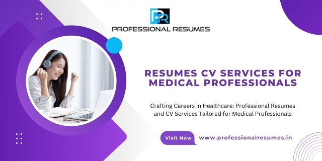 Resumes CV Services for Medical Professionals - ProfessionalResumes