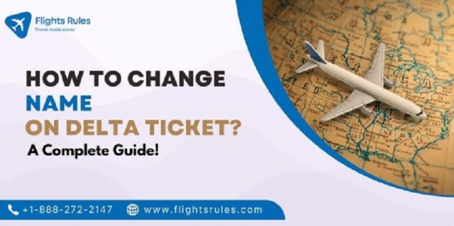 How to Change Name on Delta Airlines Ticket