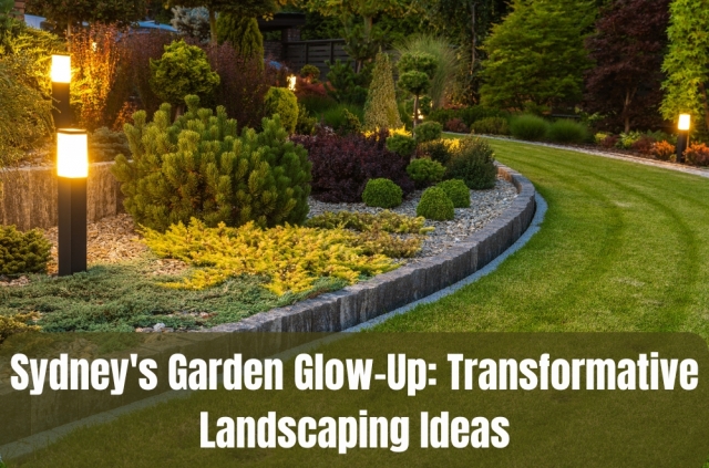 Sydney's Garden Glow-Up: Transformative Landscaping Ideas