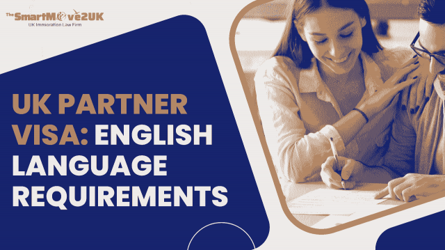 UK Partner Visa: English Language Requirements