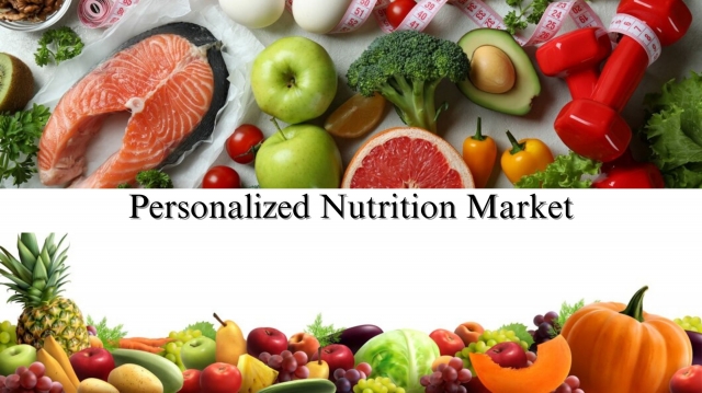 Personalized Nutrition Market Growth Trends: Size, Share, and Future Outlook, 2032