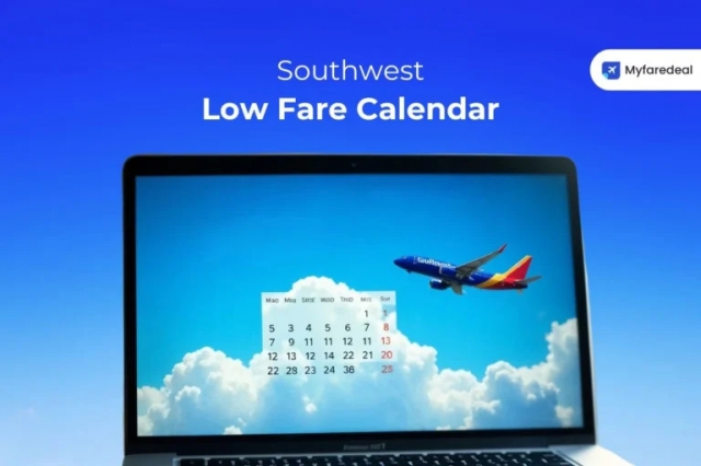 How to Use Southwest Airlines Low Fare Calendar to Find the Cheapest Flights