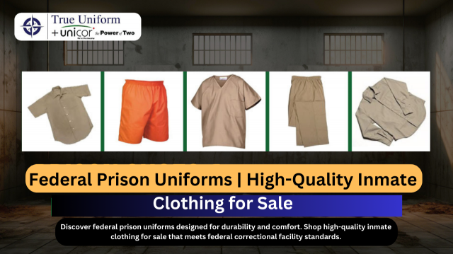 Federal Prison Uniforms | High-Quality Inmate Clothing for Sale