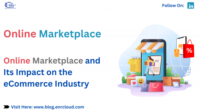 Online Marketplace and Its Impact on the eCommerce Industry