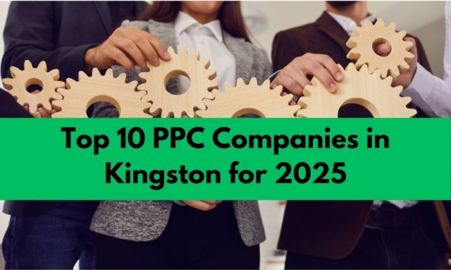 Top 10 PPC Companies in Kingston for 2025