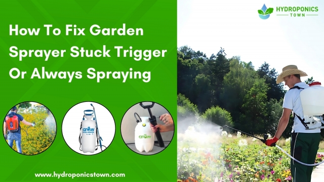 How To Fix Garden Sprayer Stuck Trigger or Always Spraying 