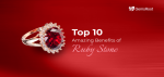Top 10 Amazing Benefits of Ruby Stone