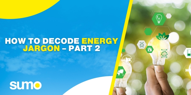 How To Decode Energy Jargon – Part 2