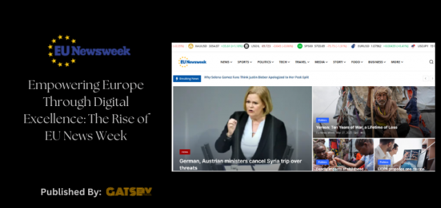 Empowering Europe Through Digital Excellence: The Rise of EU News Week