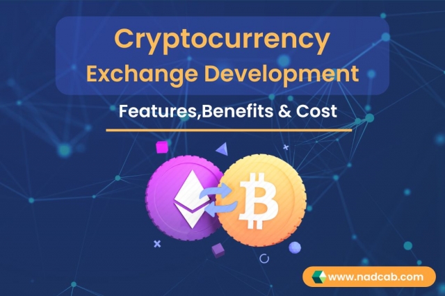 Cryptocurrency Exchange Development - Features, Benefits & Cost
