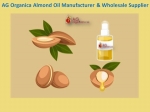 AG Organica: Leading Almond Oil Manufacturer & Wholesale Supplier