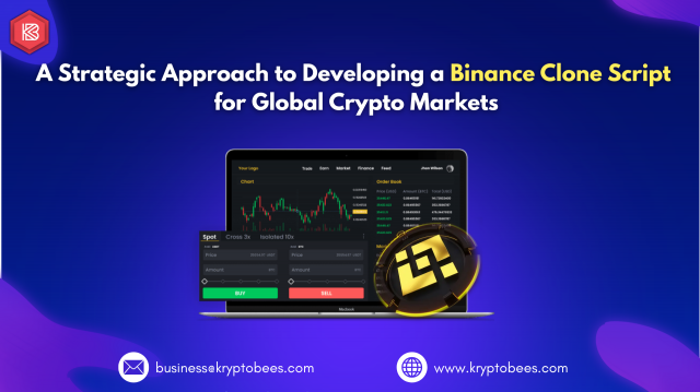 A Strategic Approach to Developing a Binance Clone Script for Global Crypto Markets