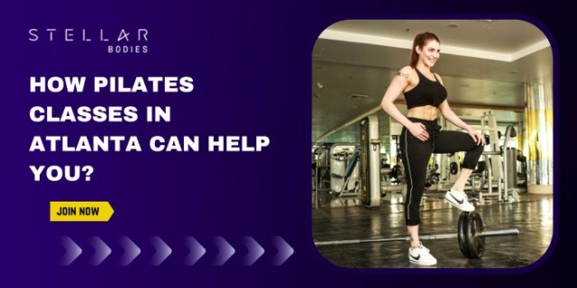 How Pilates Classes in Atlanta Can Help You? 
