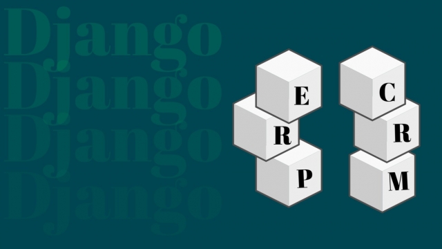 Revolutionizing Business Operations with Django-based ERP and CRM Applications