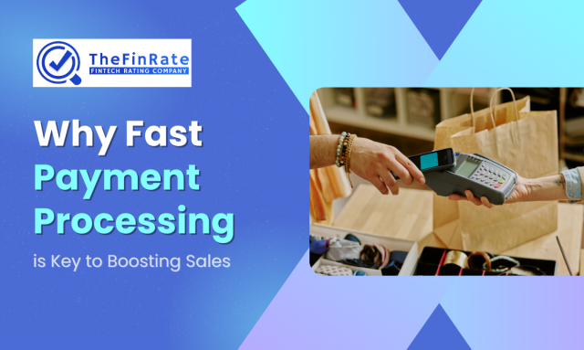 Why Fast Payment Processing is Key to Boosting Sales