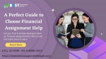 A Perfect Guide to Choose Financial Assignment Help