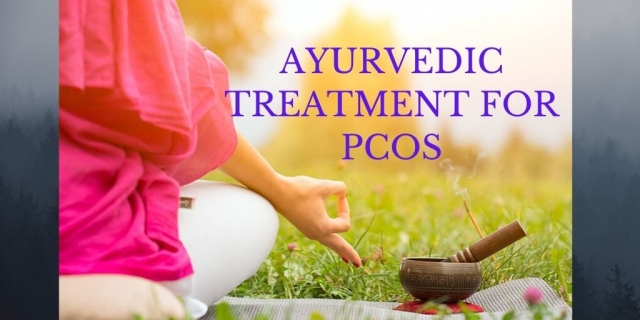 Ayurveda Treatment for PCOS: A Natural Path to Hormonal Balance and Fertility