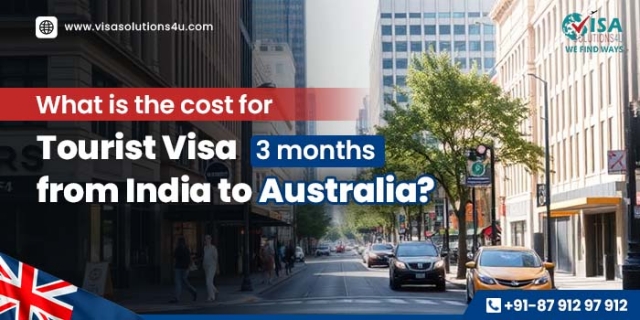 What is the Cost for a Tourist Visa (3 Months) from India to Australia?