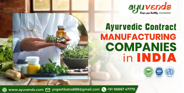 Explore the Best Ayurvedic Contract Manufacturing Companies in India for Your Herbal Brand