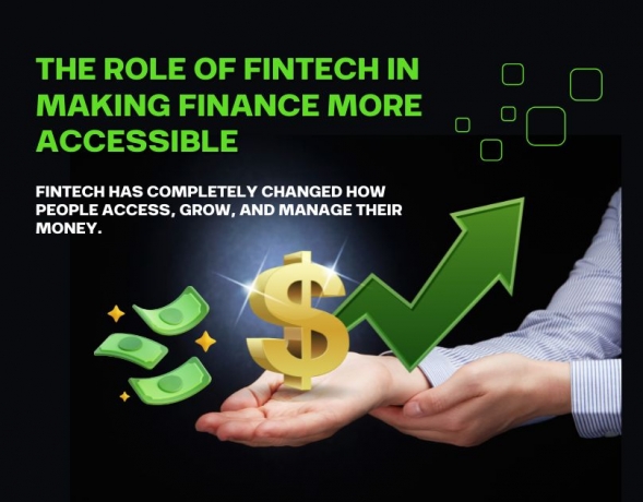 The Role of Fintech in Making Finance More Accessible