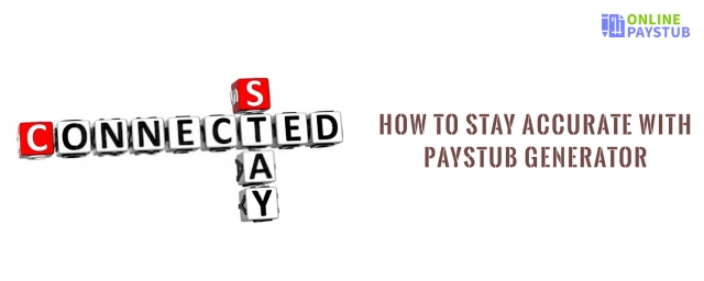 How to stay accurate with paystub generator?