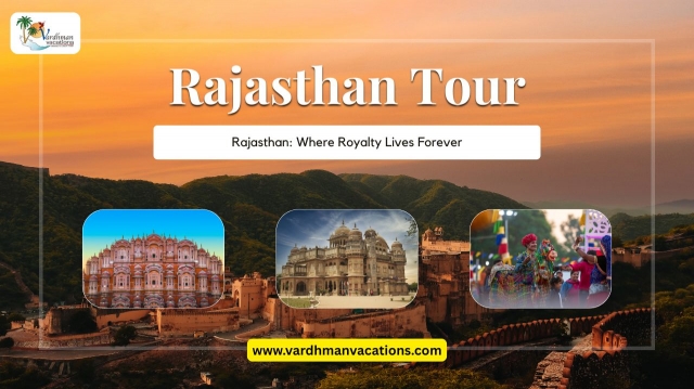Unveiling the Royal Grandeur: Exploring Rajasthan Tour Packages