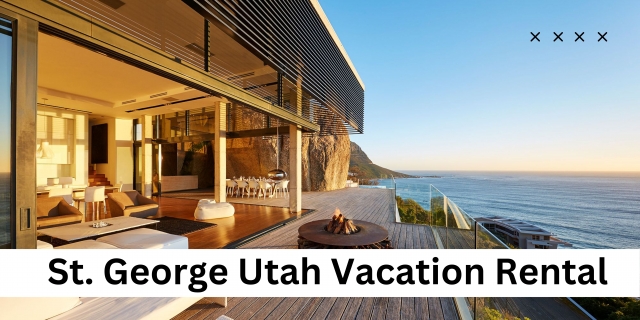 St. George Utah Vacation Rental