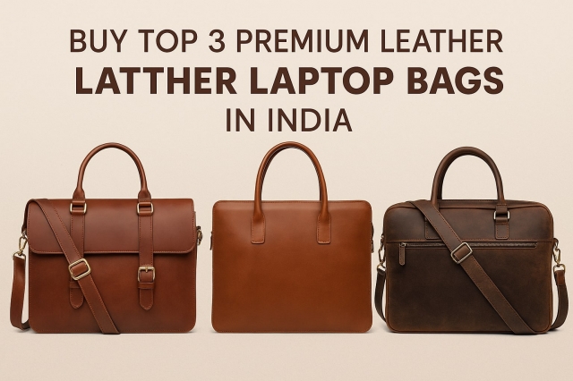 Buy Top 3 Premium Leather Laptop Bags in India
