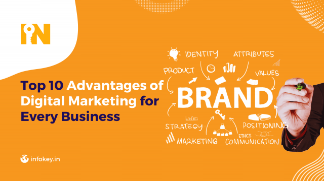 Top 10 Advantages of Digital Marketing for Every Business