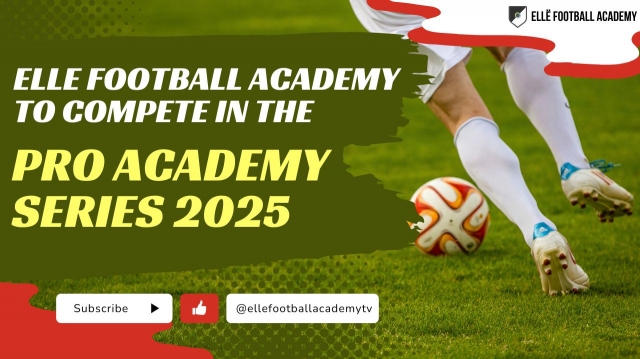 Elle Football Academy to Compete in the Pro Academy Series 2025