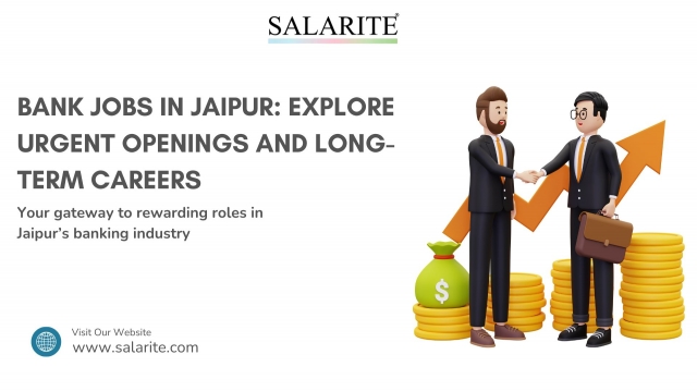 Bank Jobs in Jaipur: Explore Urgent Openings and Long-Term Careers