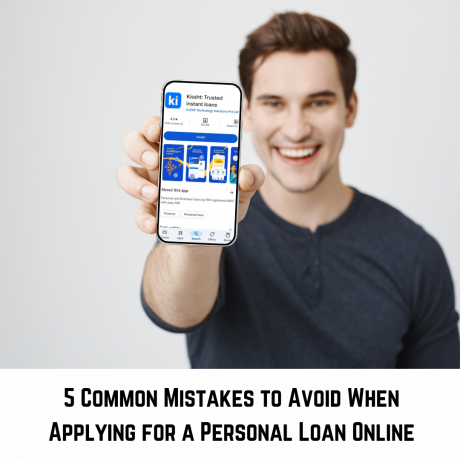 5 Common Mistakes to Avoid When Applying for a Personal Loan Online