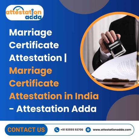 Understanding Marriage Certificate Attestation in India: A Complete Guide  By Attestation Adda